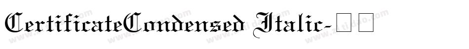 CertificateCondensed Italic字体转换